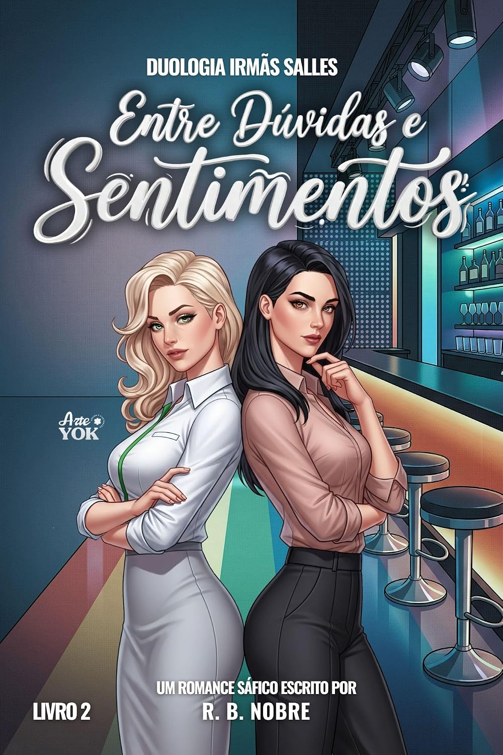 capítulo por capítulo baixar Entre Dúvidas e Sentimentos (Duologia Irmãs Salles Livro 2)