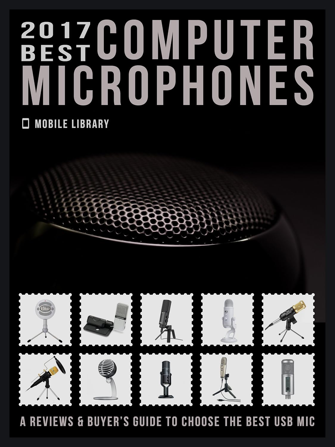 ler totalmente 2017 Best Computer Microphones: Reviews & Buyer’s Guide to choose the best mic (English Edition)