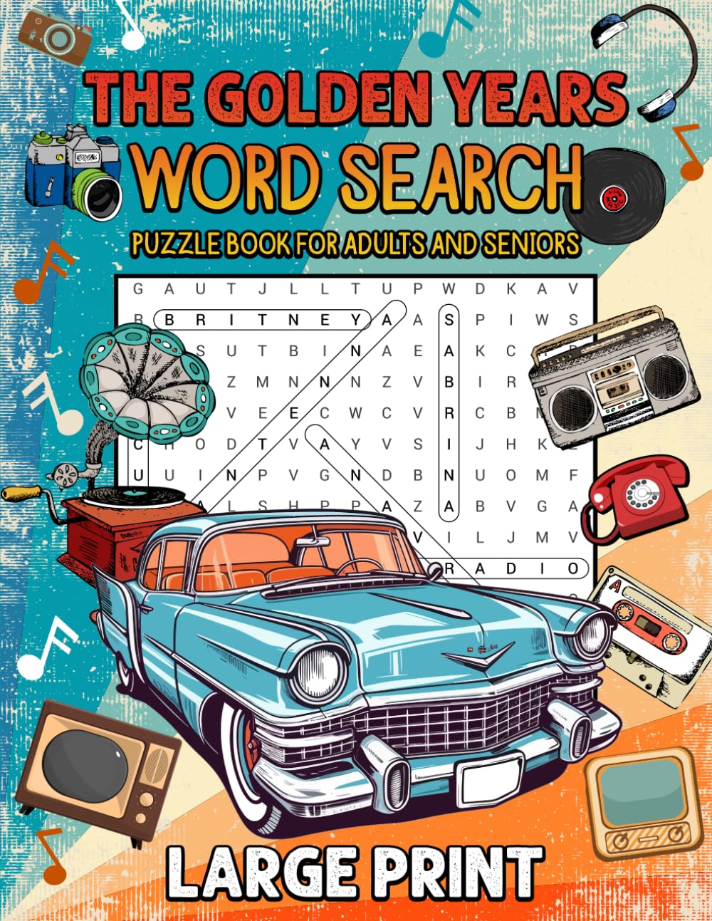 The Golden Years Large Print Word Search Book for Adults and Seniors: Great Memory Activity Book with Large Font Word Find Puzzles That Have Nostalgic... of the years 1950s, 1960's, 1970's and 1980s baixar livro de graça