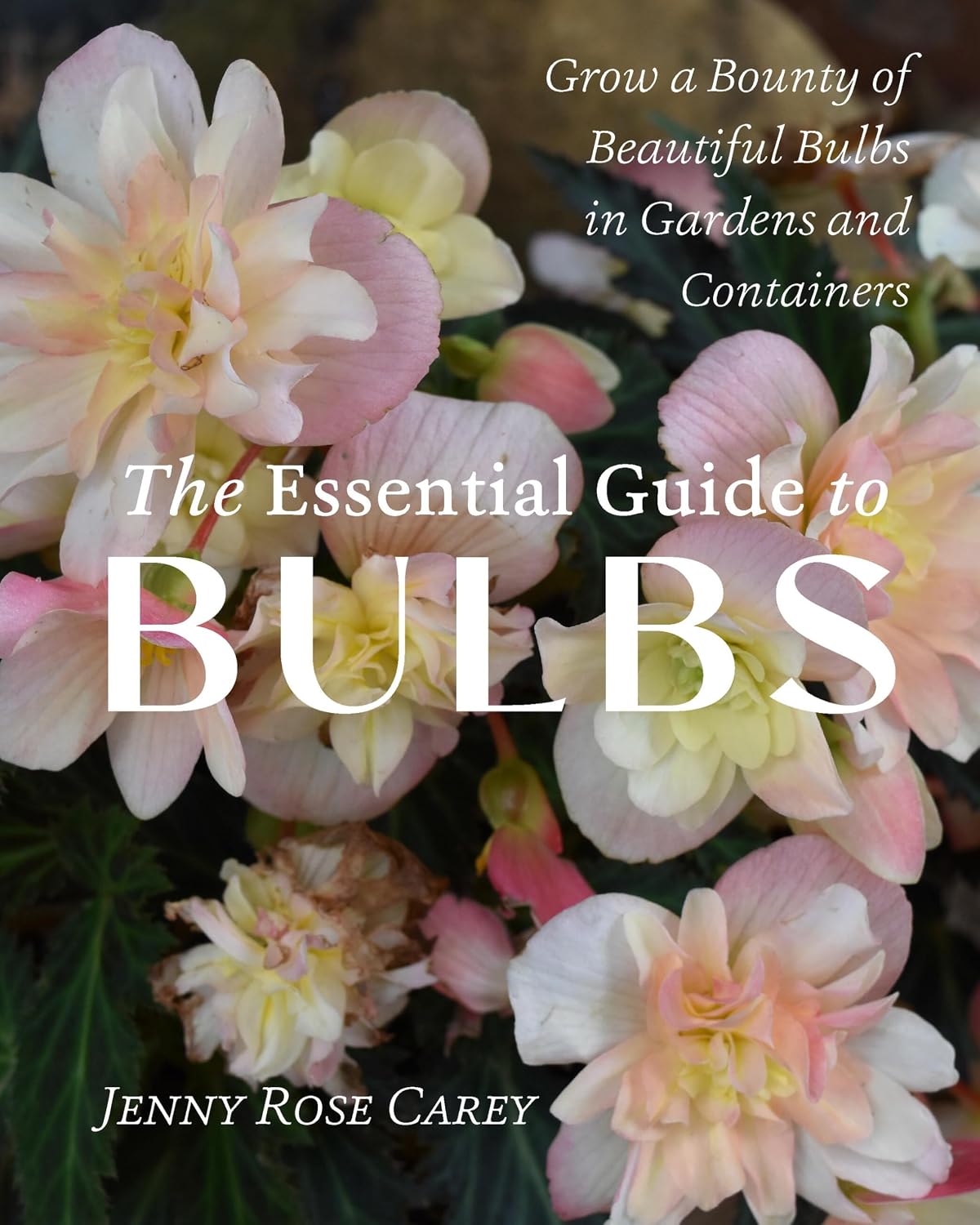 capítulo por capítulo baixar The Essential Guide to Bulbs: Grow a Bounty of Beautiful Bulbs in Gardens and Containers (English Edition)