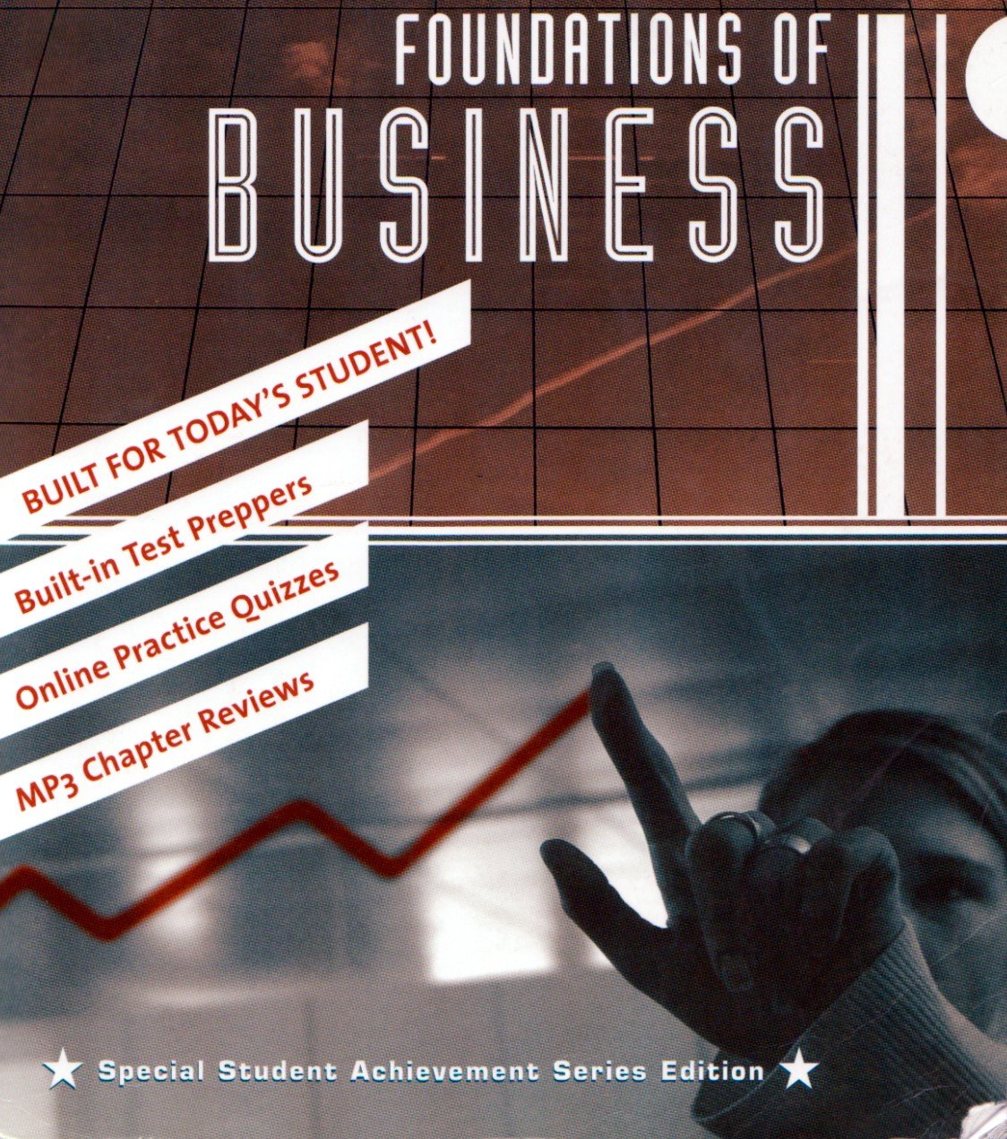Foundations of Business Special Student Achievement Series Edition