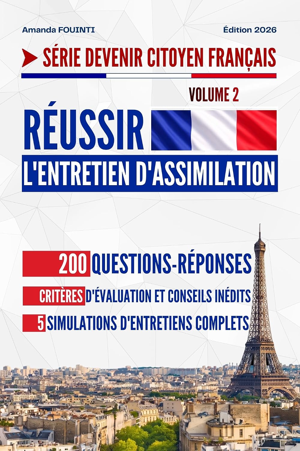 capítulo por capítulo baixar Réussir l'Entretien d'Assimilation: 200 questions-réponses, critères d'évaluation et conseils inédits, 5 simulations d'entretiens complets. (Devenir Citoyen Français t. 2) (French Edition)