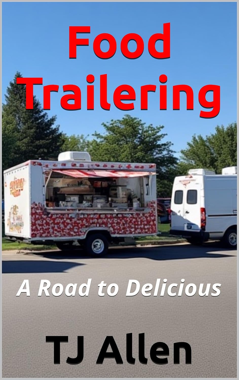 Food Trailering: A Road to Delicious (English Edition) baixar o livro de graça