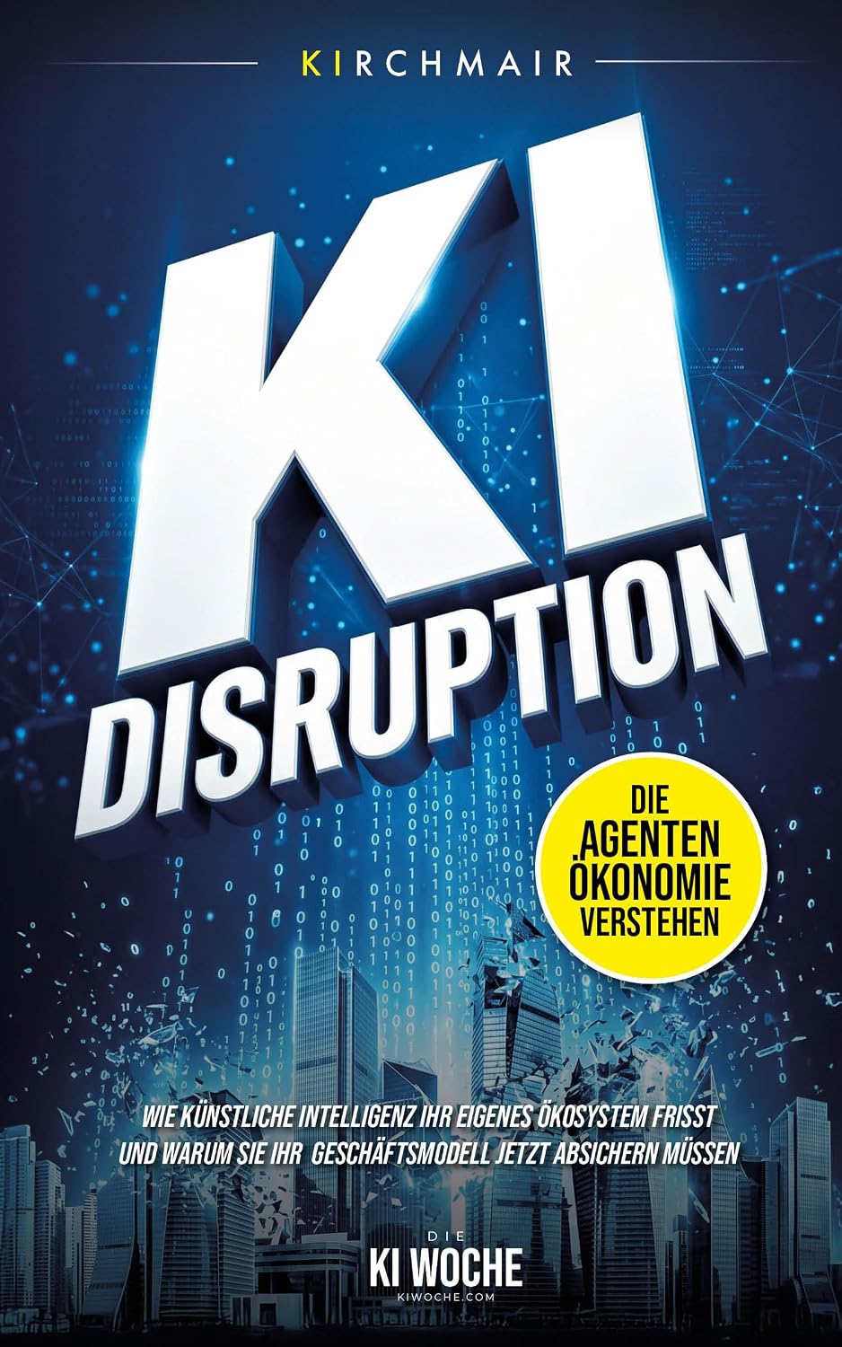 KI Disruption - Die Agenten-Ökonomie verstehen: Wie Künstliche Intelligenz ihr eigenes Ökosystem frisst und warum Sie Ihr Geschäftsmodell jetzt absichern müssen (German Edition) baixar livro de graça