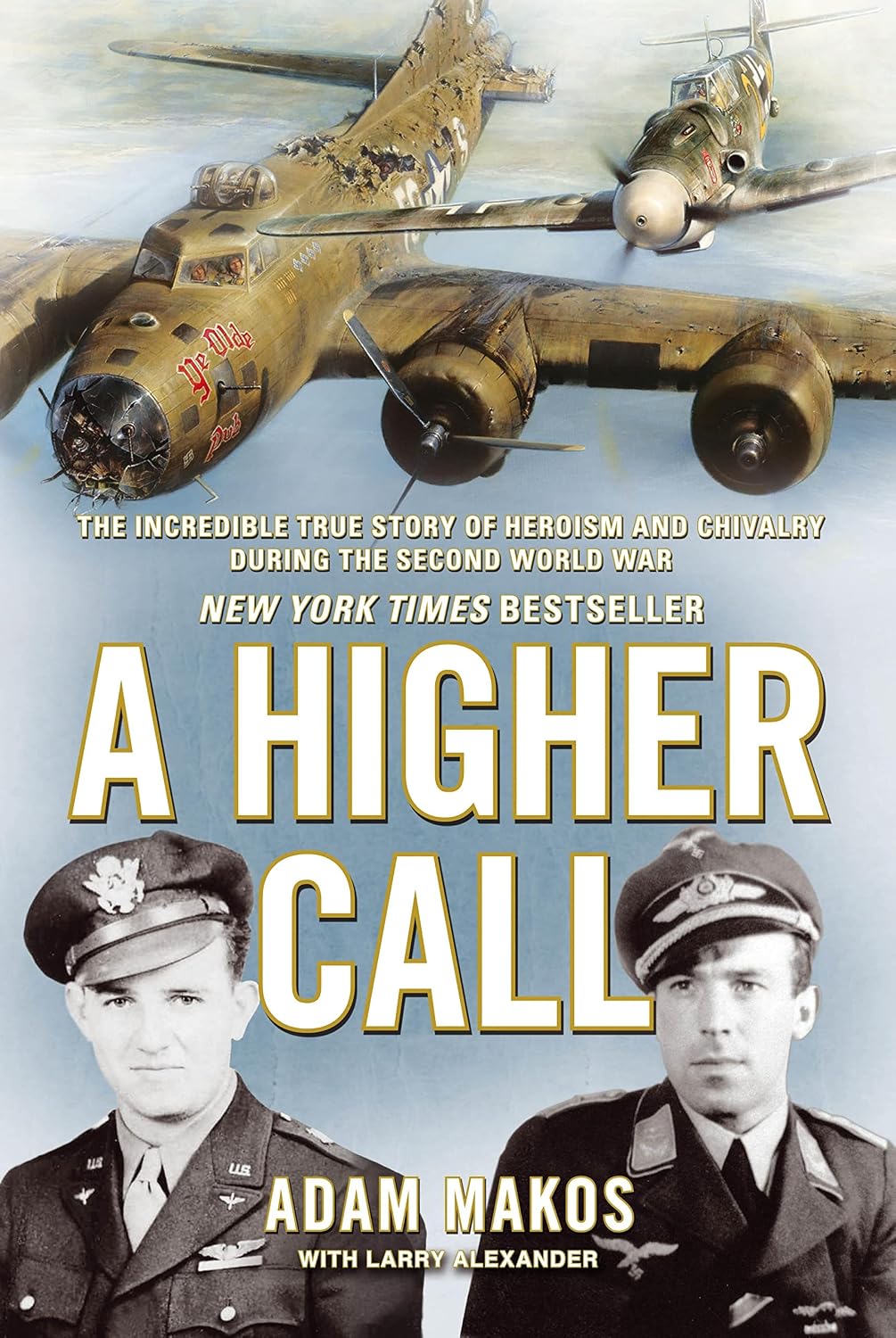 A Higher Call: The Incredible True Story of Heroism and Chivalry during the Second World War (English Edition) baixar o livro de graça