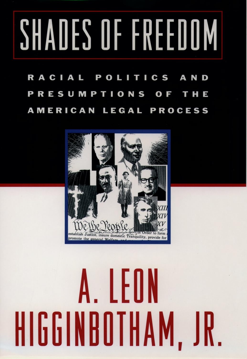 Shades of Freedom: Racial Politics and Presumptions of the American Legal Process (English Edition) baixar o livro de graça