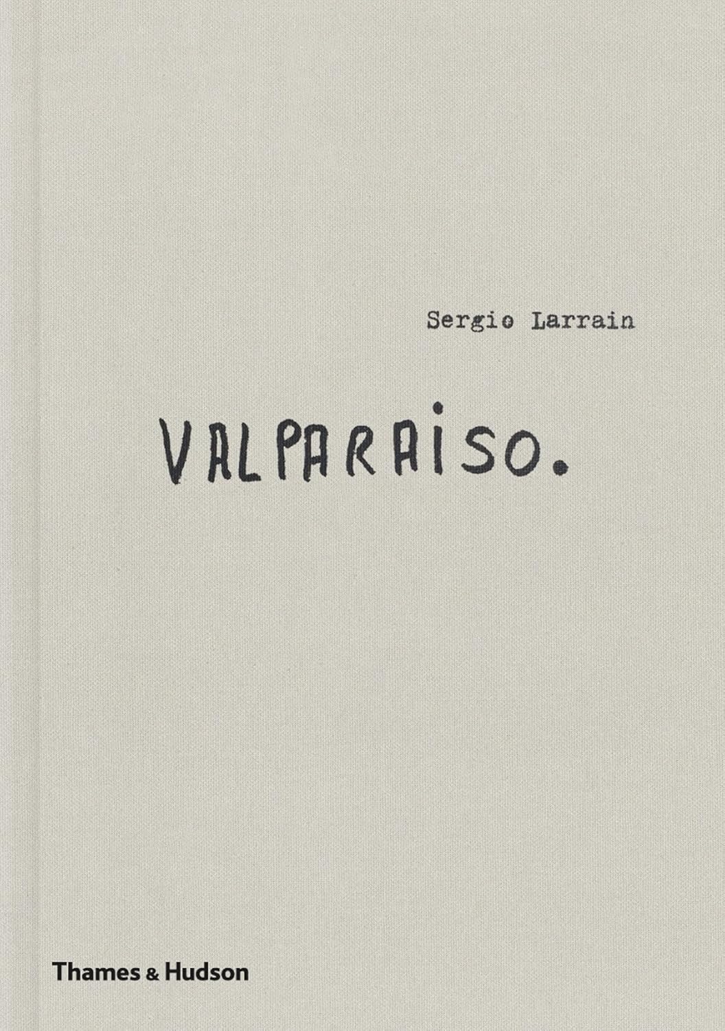 Sergio Larrain: Valparaíso baixar o livro de graça