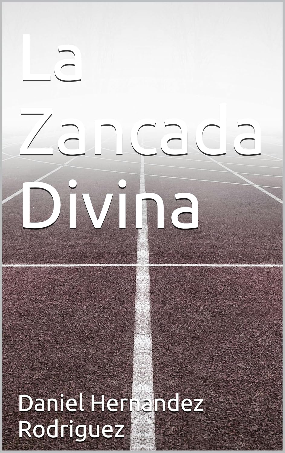 La Zancada Divina (Spanish Edition) baixar o livro de graça