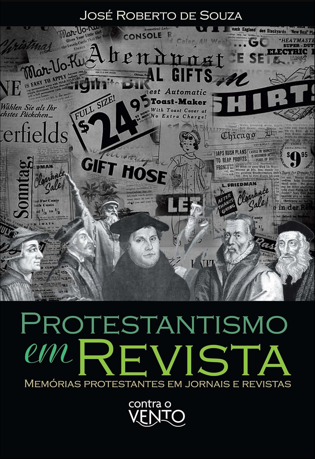 Protestantismo em revista: memórias protestantes em jornais e revistas baixar o livro de graça