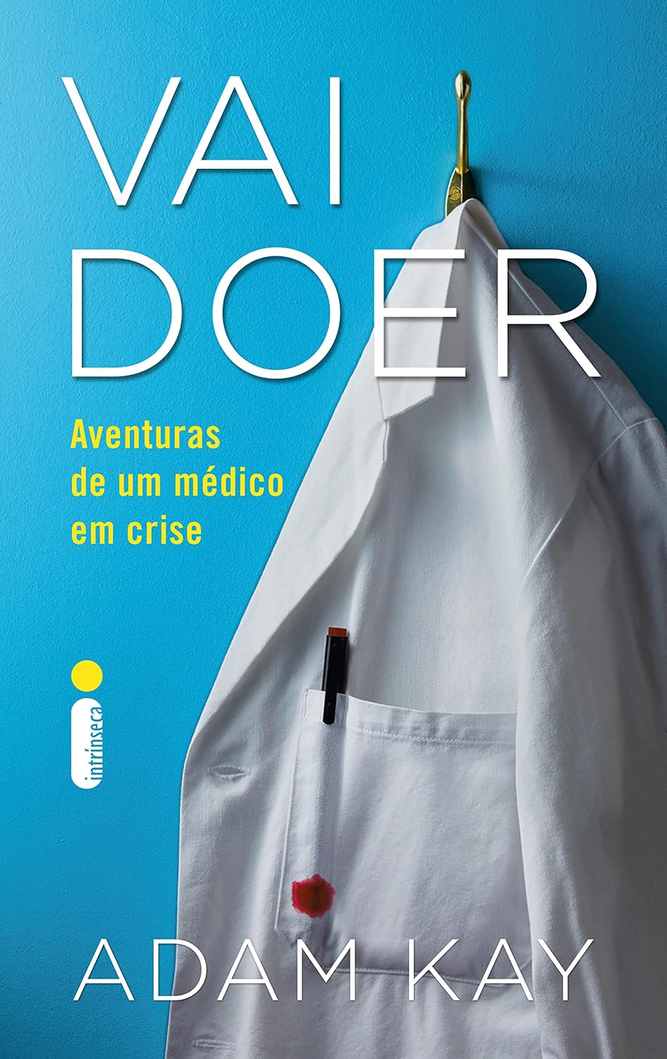 Vai doer: Aventuras de um médico em crise baixar o livro de graça