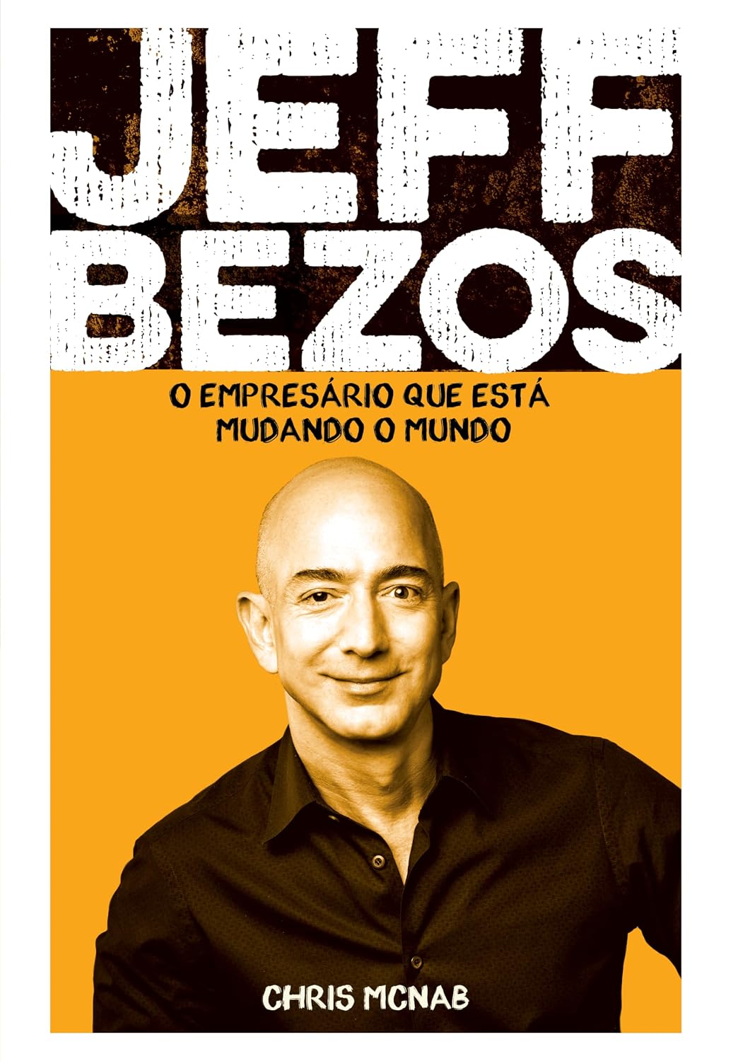 ler totalmente Jeff Bezos - O empresário que está mudando o mundo
