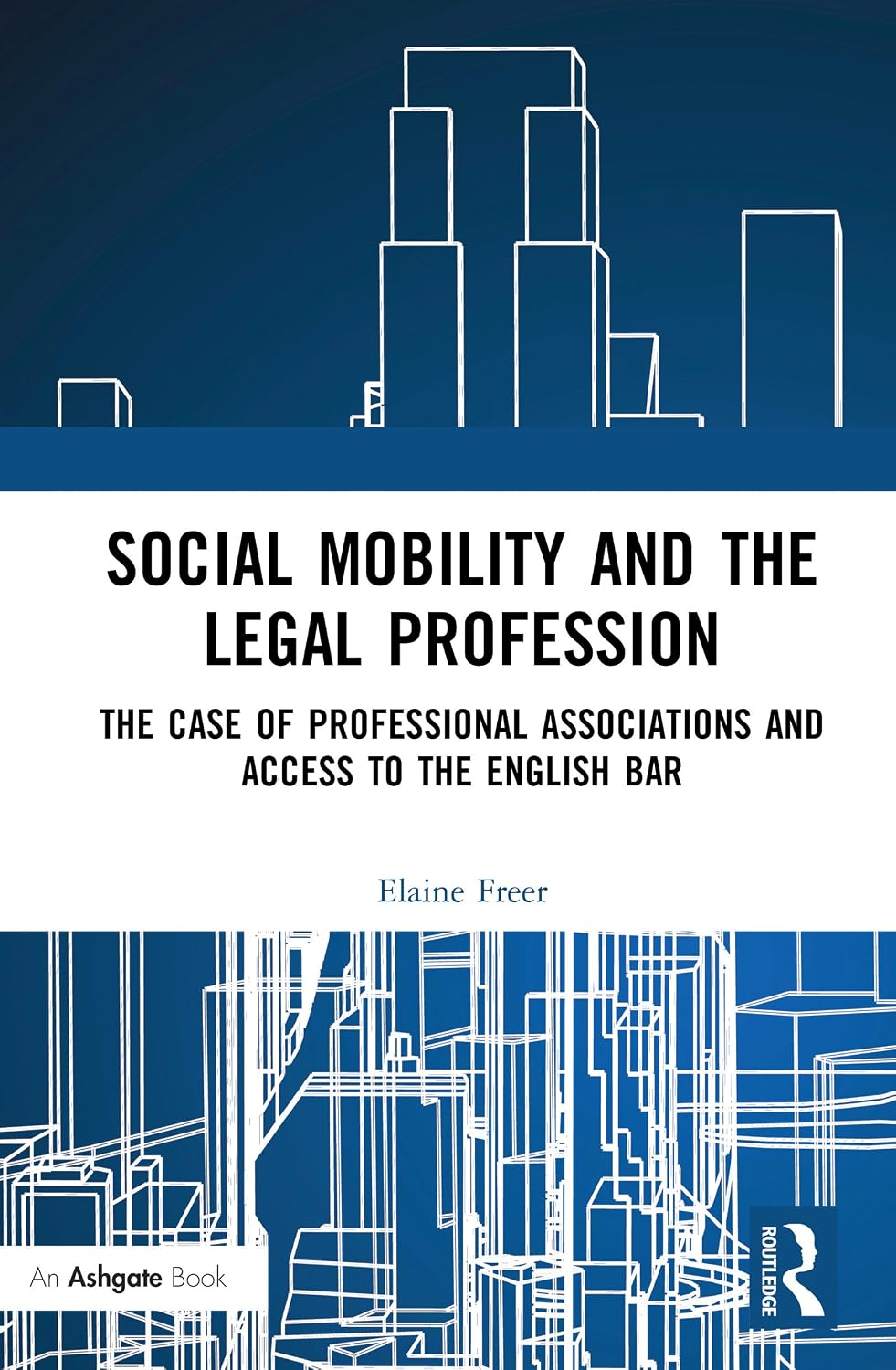 ler totalmente Social Mobility and the Legal Profession: The case of professional associations and access to the English Bar (English Edition)
