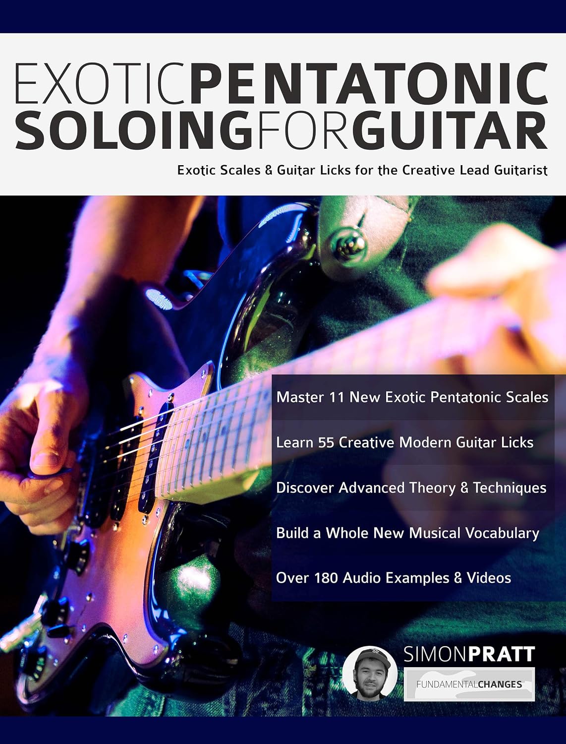 Exotic Pentatonic Soloing for Guitar: Exotic scales and guitar licks for the creative lead guitarist (Learn How to Play Rock Guitar) (English Edition) baixar livro de graça