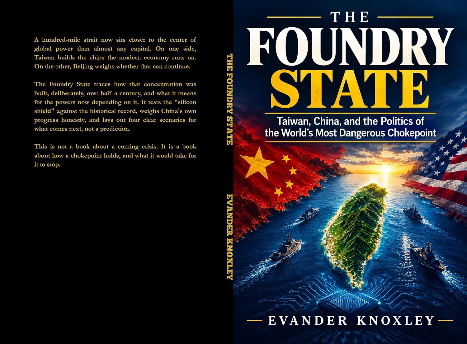 The Foundry State: Taiwan, China, and the Politics of the World's Most Dangerous Chokepoint (The Anatomy of Power Book 9) (English Edition) baixar o livro de graça