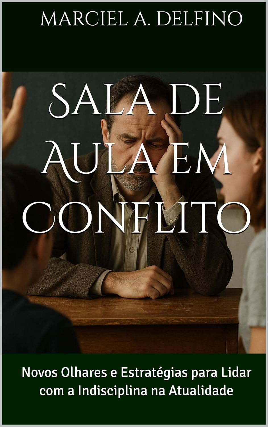 ler totalmente Sala de Aula em Conflito: Novos Olhares e Estratégias para Lidar com a Indisciplina na Atualidade