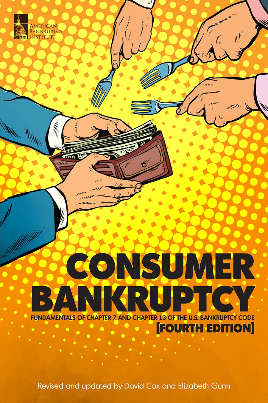 ler totalmente Consumer Bankruptcy: Fundamentals of Chapter 7 and Chapter 13 of the U.S. Bankruptcy Code, Fourth Edition (English Edition)