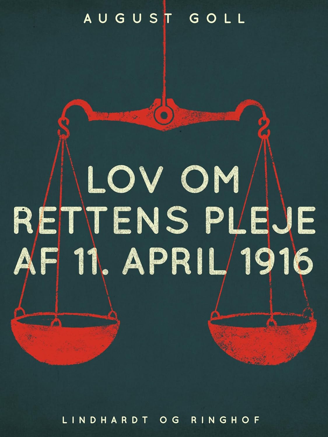 ler totalmente Lov om rettens pleje af 11. april 1916 (Danish Edition)