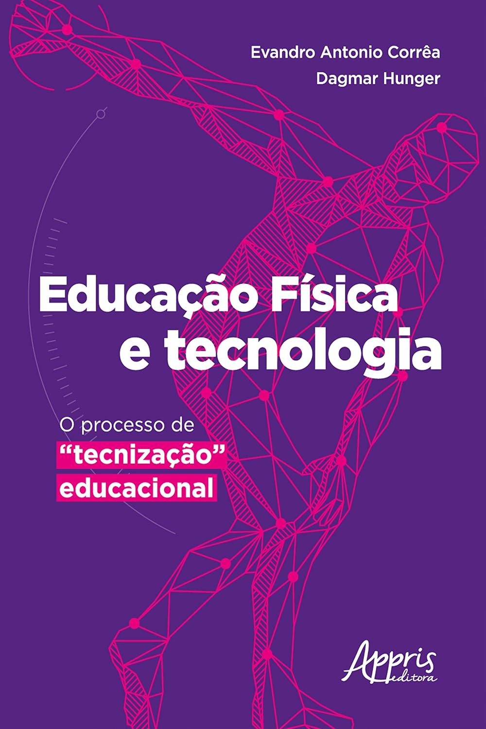 Educação Física e Tecnologia : O Processo de "Tecnização" Educacional