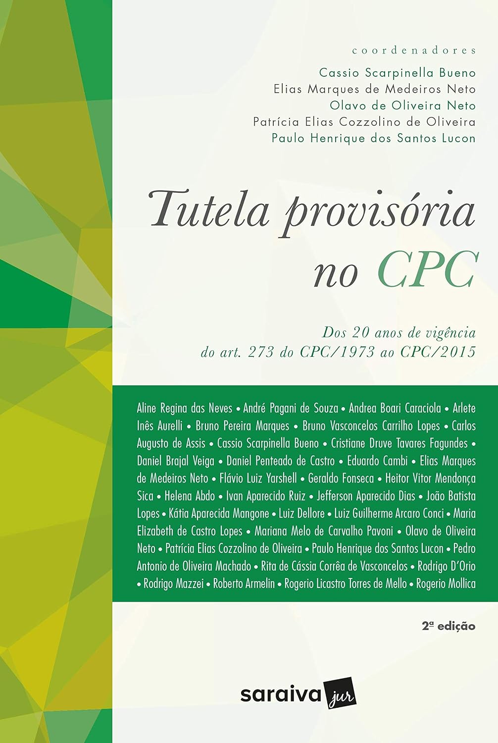 Tutela provisória no CPC - 2ª edição de 2018: Dos 20 anos de vigência do art. 273 do CPC/1973 ao CPC/2015 baixar livro de graça