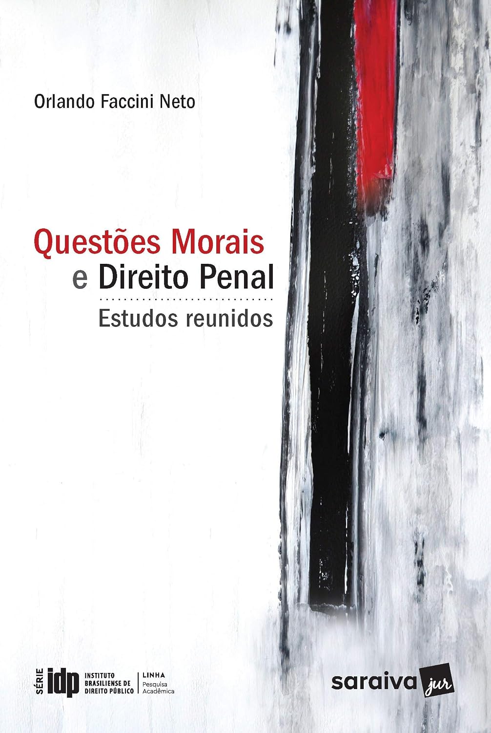 Questões Morais e Direito Penal - 1ª Edição 2020: Estudos Reunidos