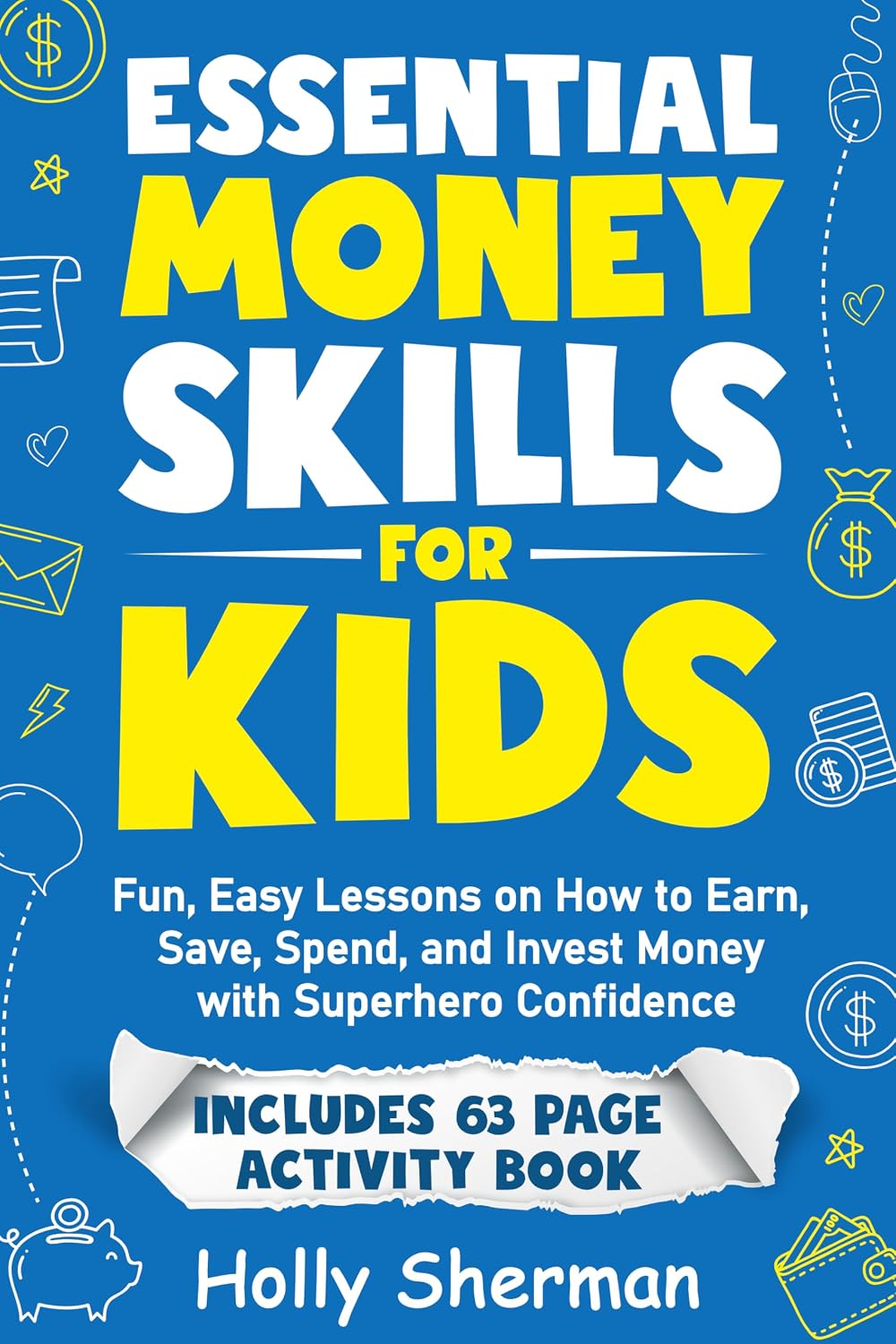 ler totalmente Essential Money Skills for Kids: Fun, Easy Lessons on How to Earn, Save, Spend, and Invest Money with Superhero Confidence (FinLit Fast Track) (English Edition)