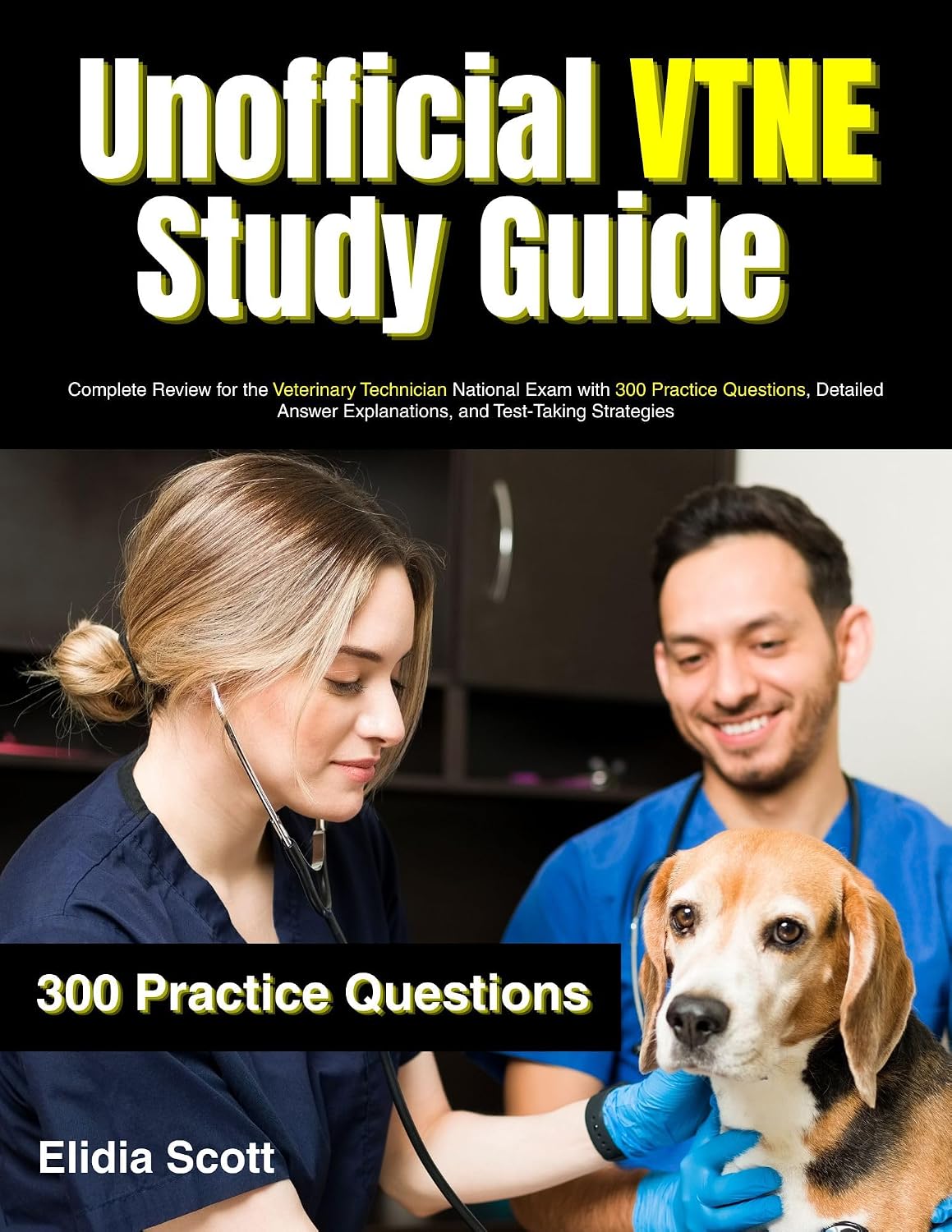 ler totalmente Unofficial VTNE Study Guide: Complete Review for the Veterinary Technician National Exam with 300 Practice Questions, Detailed Answer Explanations, and Test-Taking Strategies (English Edition)