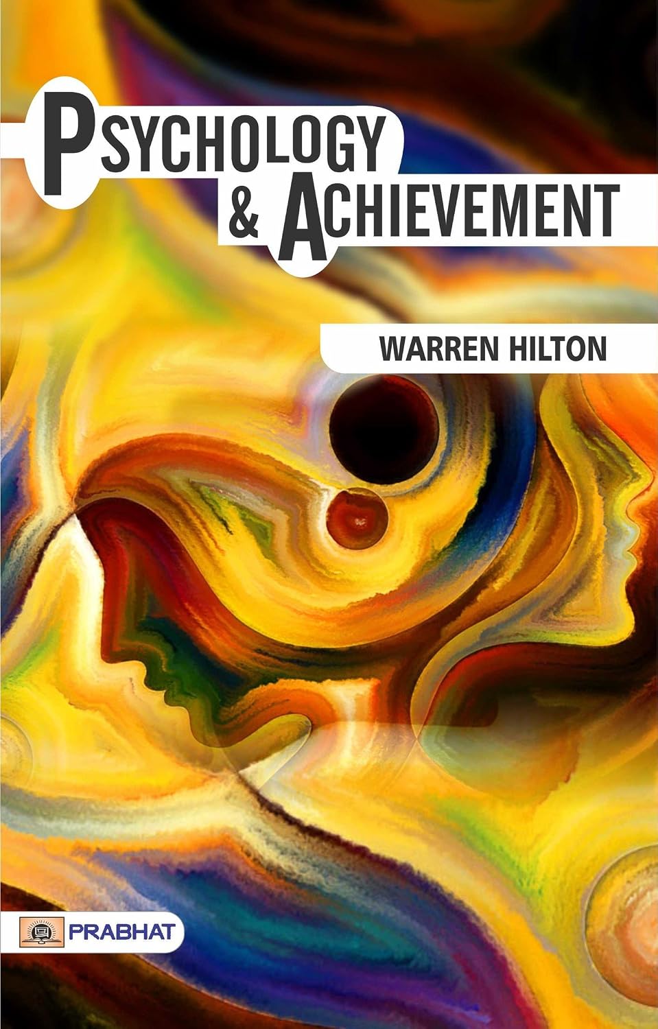 Psychology and Achievement (Warren Buffett Investment Strategy Book) - Understanding the Mind: Warren Hilton's Exploration of Psychology and Achievement (English Edition) baixar o livro de graça