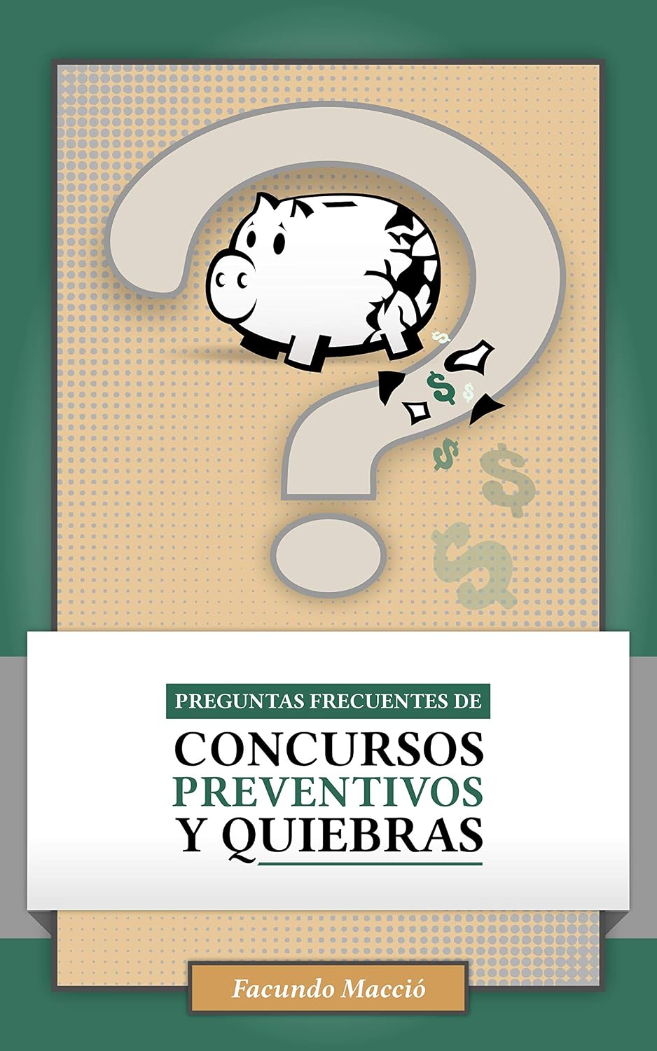 Preguntas Frecuentes de Concursos Preventivos y Quiebras (Spanish Edition) baixar livro de graça