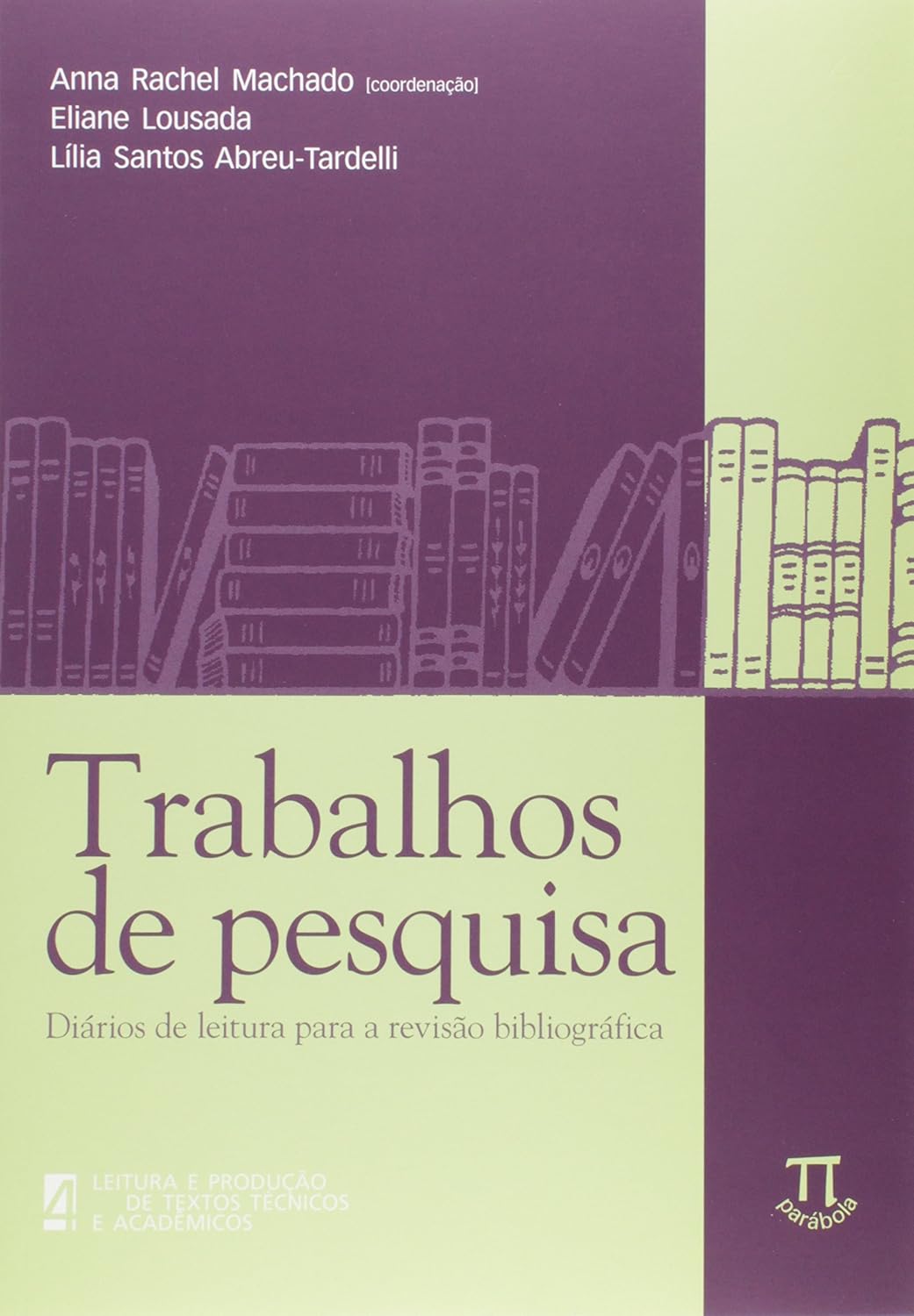 Trabalhos de Pesquisa. Diários de Leitura Para a Revisão Bibliográfica