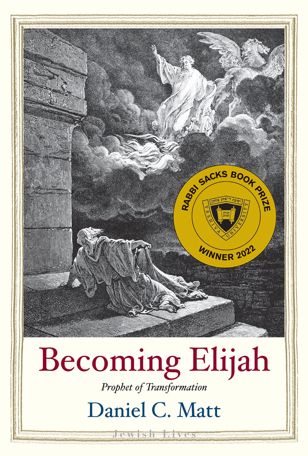 Becoming Elijah: Prophet of Transformation (Jewish Lives) (English Edition)