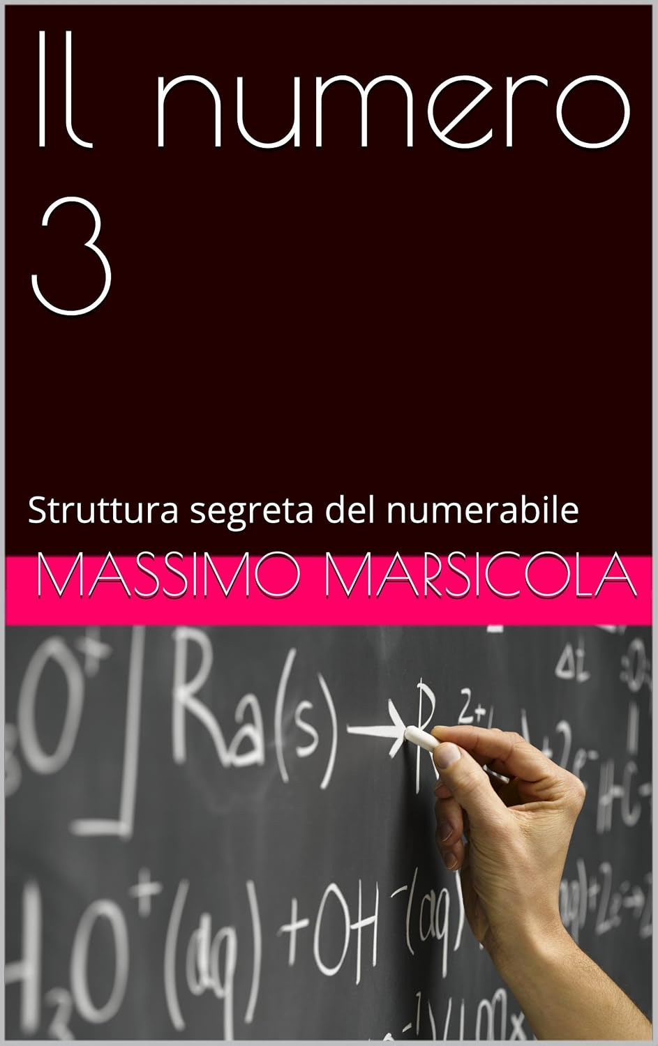 Il numero 3: Struttura segreta del numerabile (Alla scoperta di una nuova logica Vol. 1) (Italian Edition) baixar o livro de graça