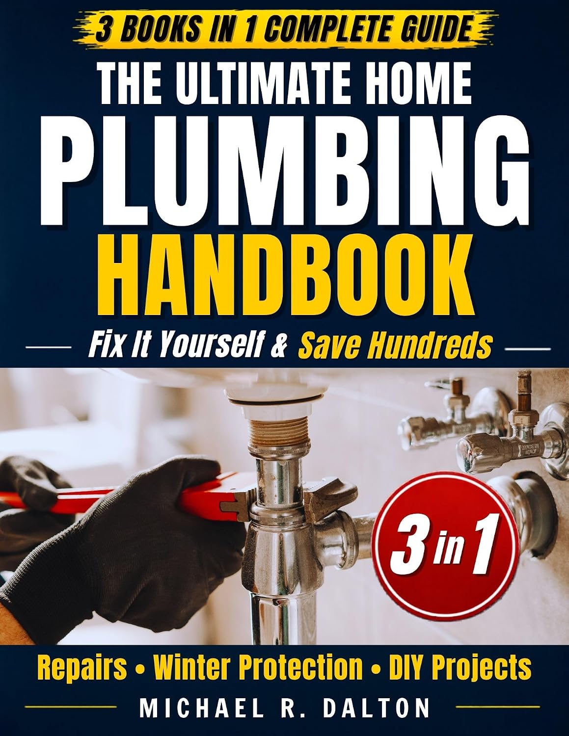 ler totalmente The Ultimate Home Plumbing Handbook: A Complete DIY System to Fix Leaks, Prevent Emergencies, and Master Home Plumbing Repairs Without Calling a Pro (English Edition)