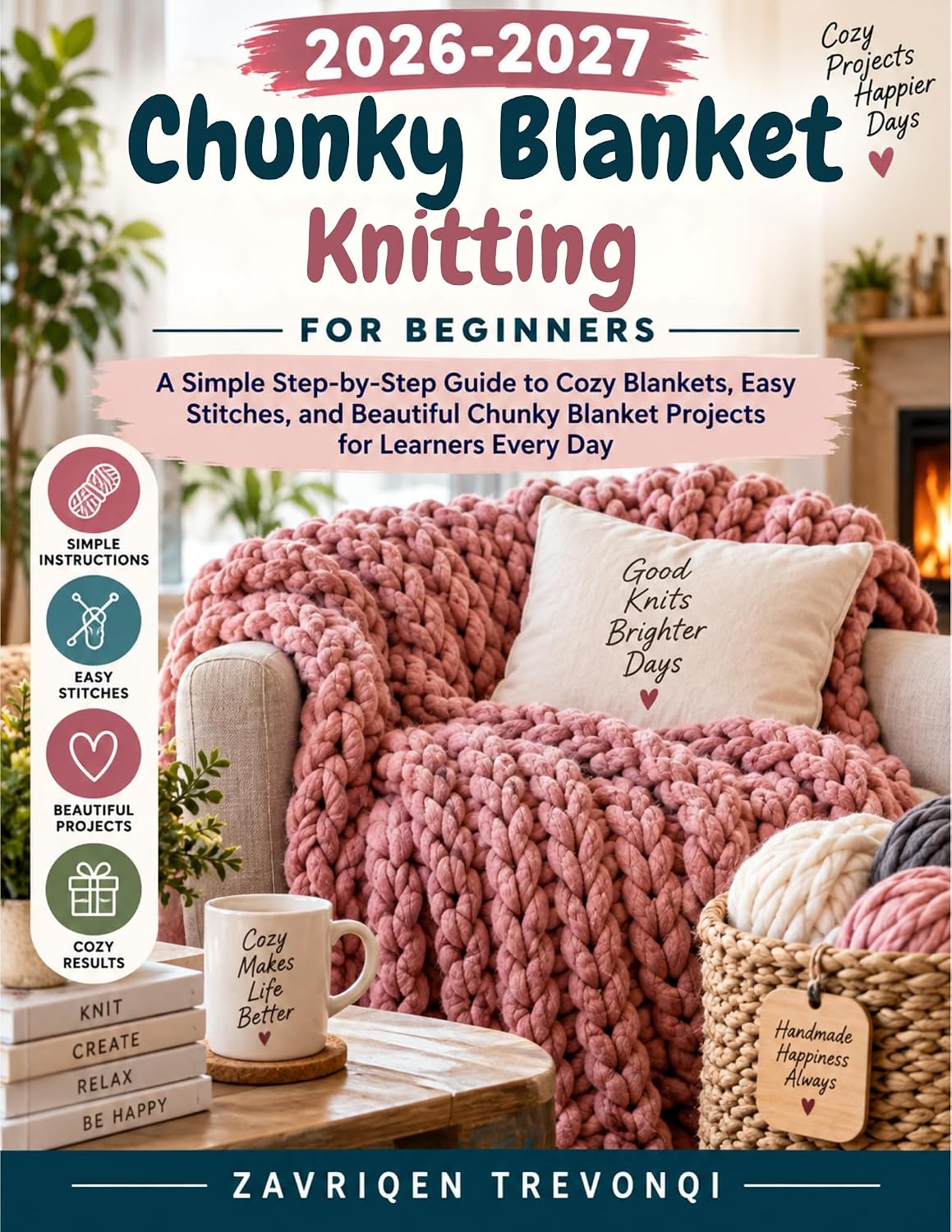 ler totalmente 2026-2027 Chunky Blanket Knitting For Beginners: A Simple Step-by-Step Guide to Cozy Blankets, Easy Stitches, and Beautiful Chunky Blanket Projects for Learners Every Day (English Edition)
