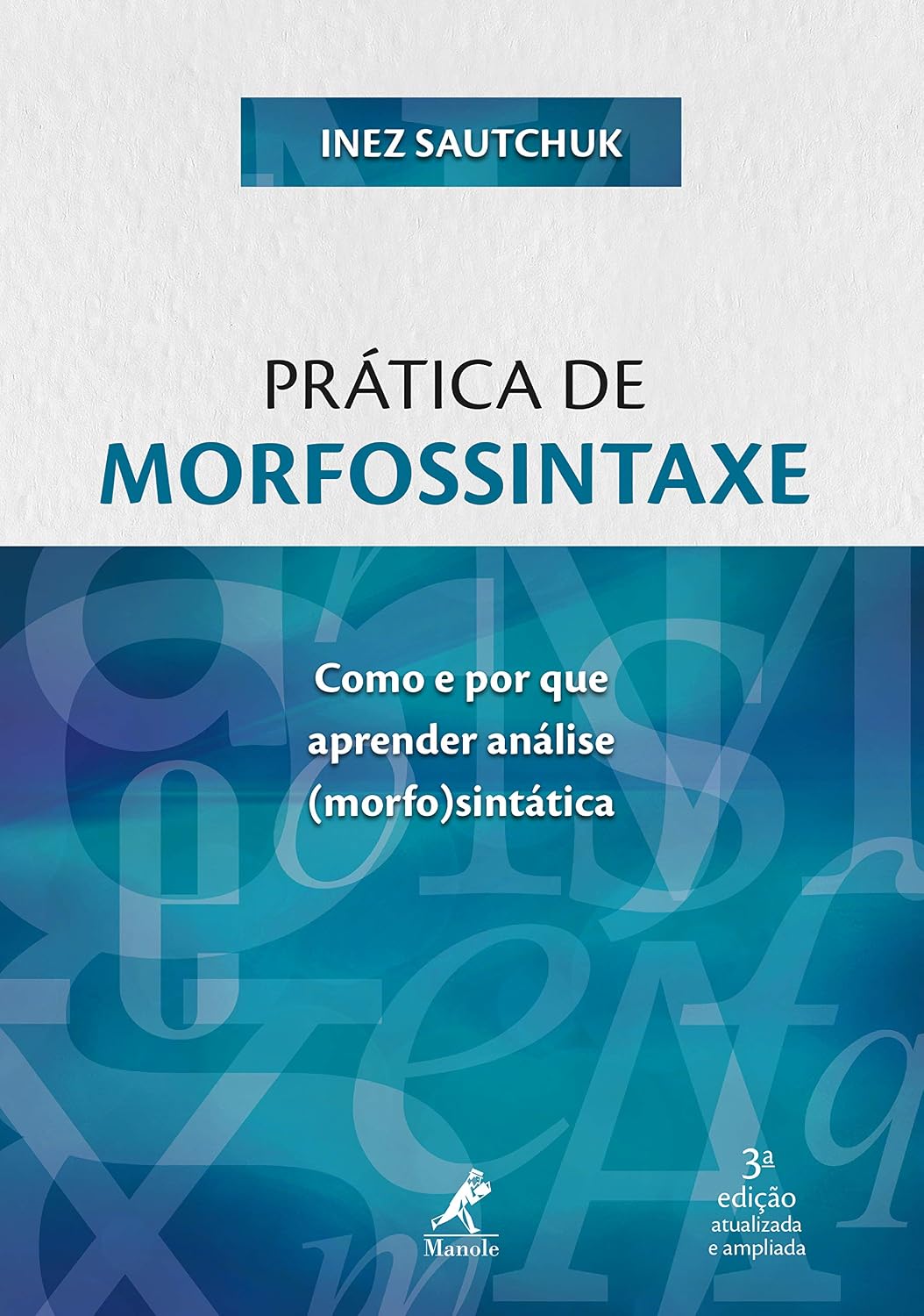 Prática de morfossintaxe: como e por que aprender análise 3a ed. baixar livro de graça