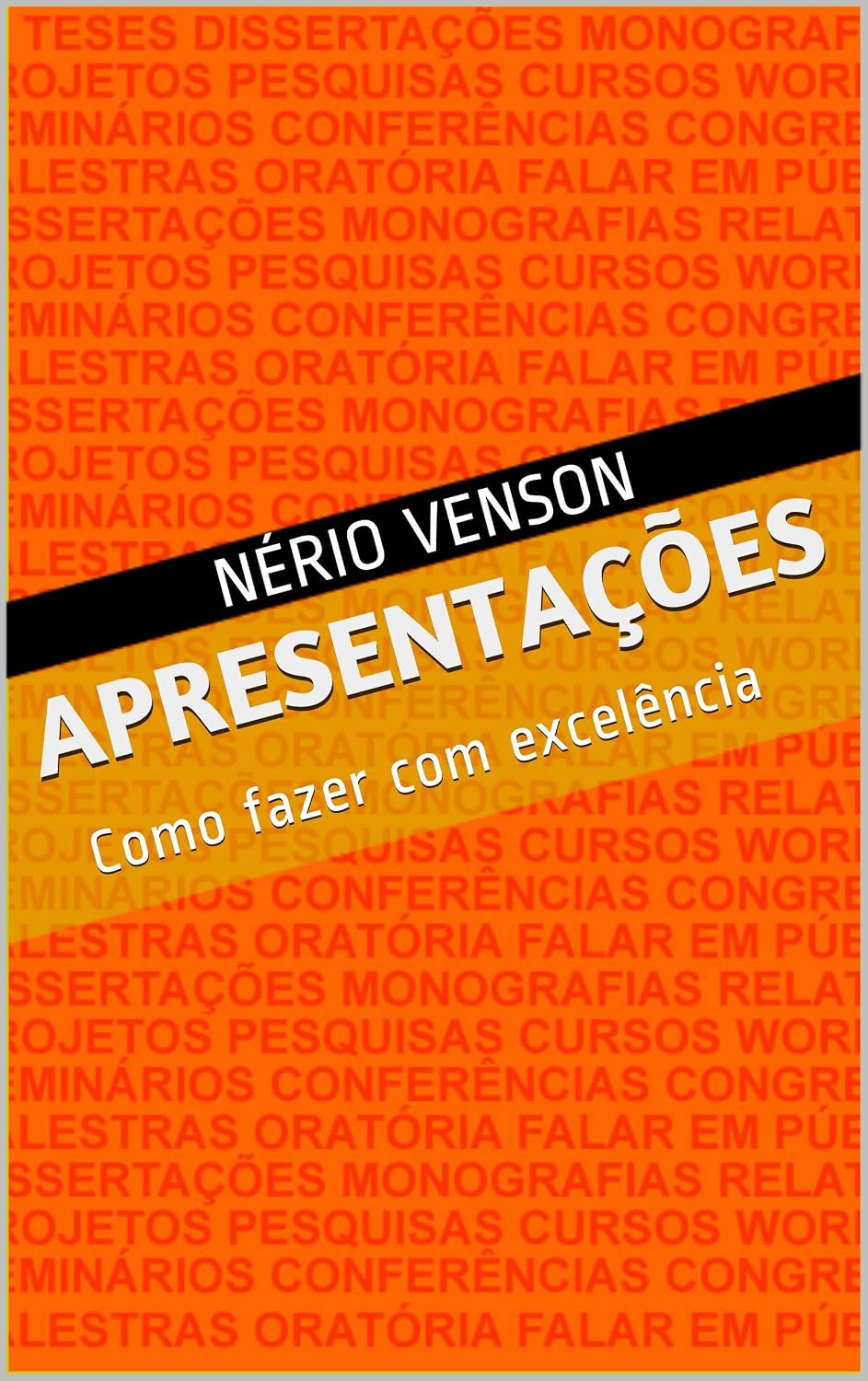 Apresentações: Como fazer com excelência baixar livro de graça