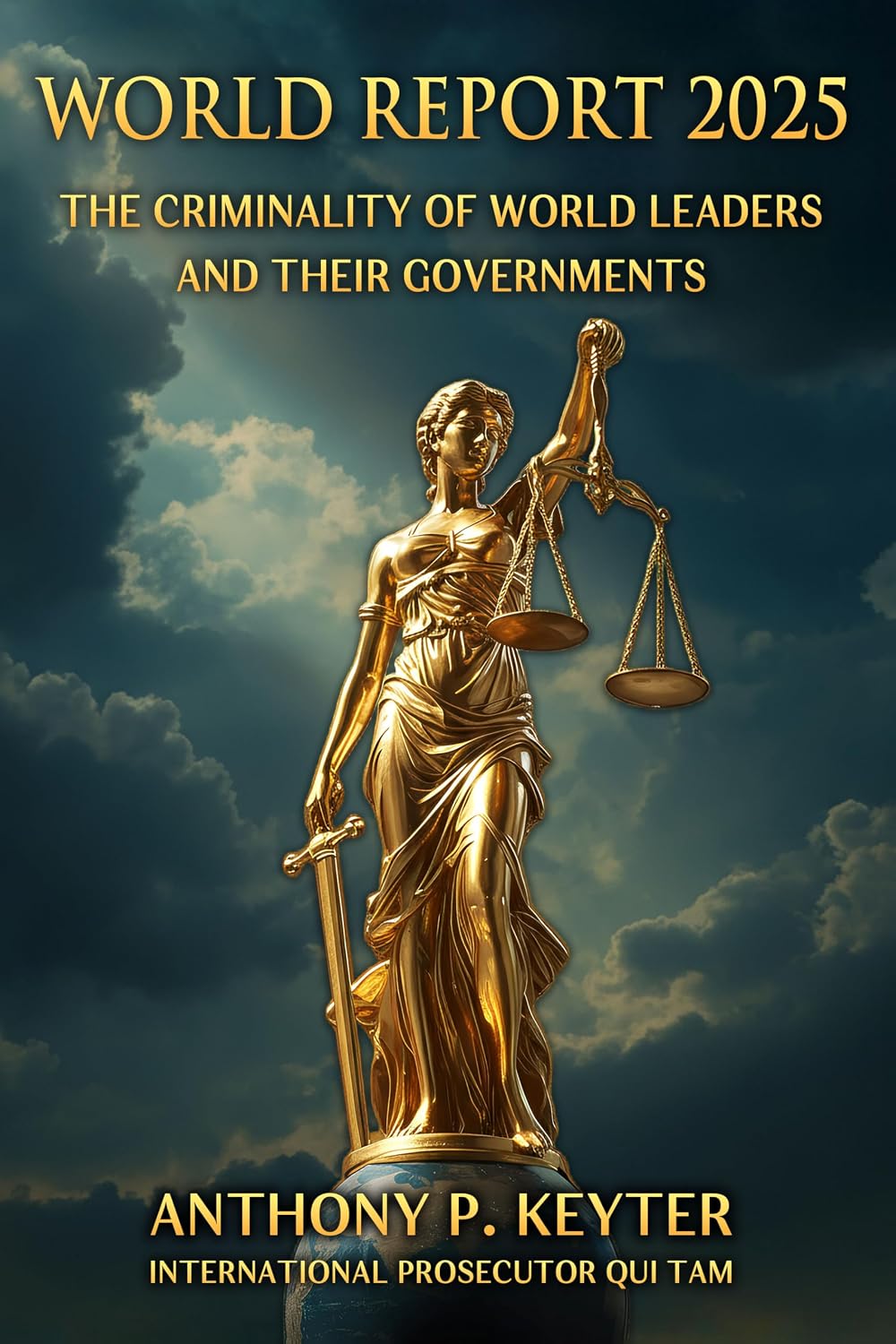 World Report 2025 - The Criminality of World Leaders and their Governments (English Edition) baixar livro de graça
