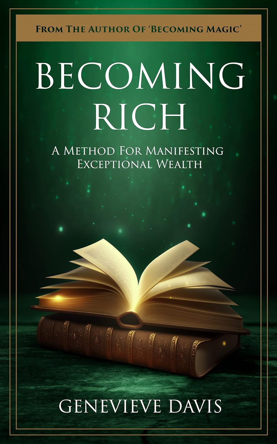 ler totalmente Becoming Rich: A Method for Manifesting Exceptional Wealth (A Course in Manifesting Book 4) (English Edition)