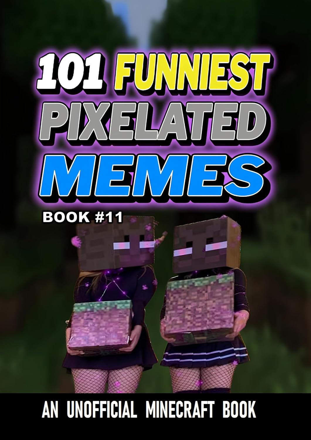 ler totalmente 101 FUNNIEST PIXELATED MEMES: BOOK 11 (English Edition)