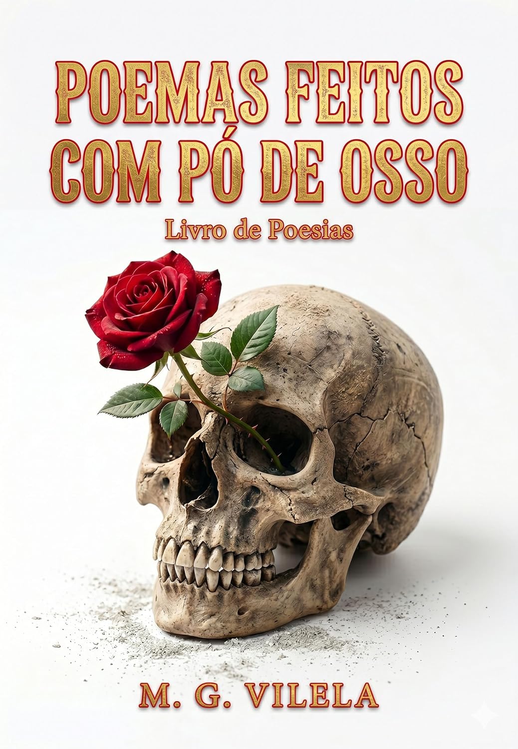 Poemas Feitos Com Pó De Osso (POEMAS OCIOSOS DE UMA TARDE DE VERÃO) baixar o livro de graça