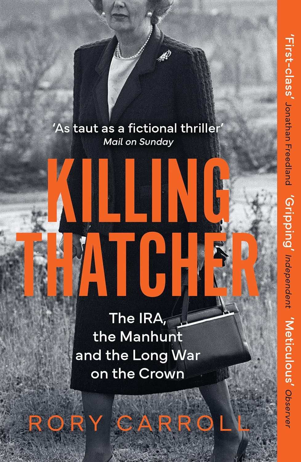 ler totalmente Killing Thatcher: The Sunday Times bestselling true story of the IRA assassination attempt on Thatcher,perfect for history and politics fans (English Edition)