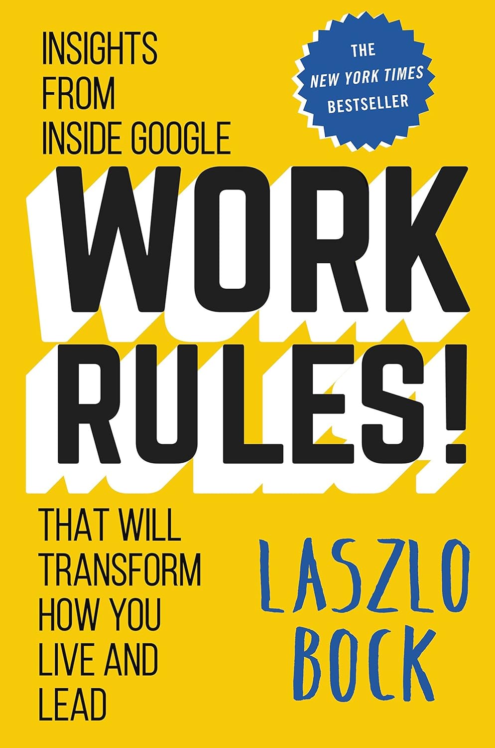 Work Rules!: Insights from Inside Google That Will Transform How You Live and Lead (English Edition) baixar livro de graça