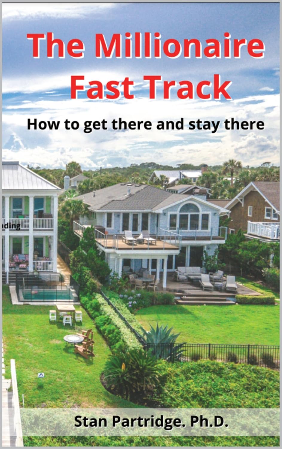 ler totalmente The Millionaire Fast Track: How to get there and stay there (English Edition)