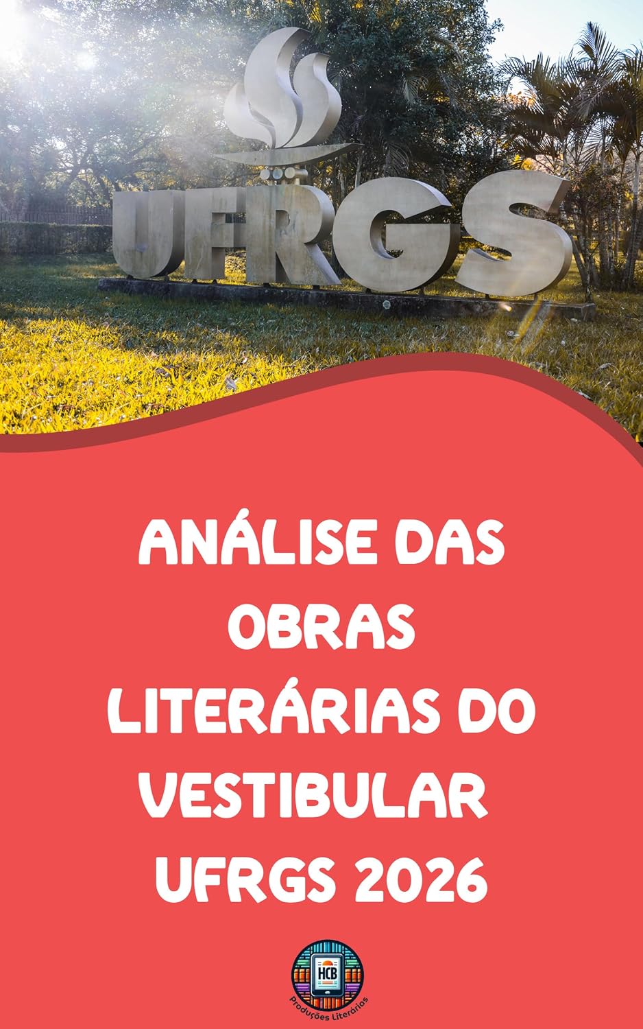 Análise das Obras Literárias do Vestibular da UFRGS 2026 (O essencial para vestibulares) baixar livro de graça