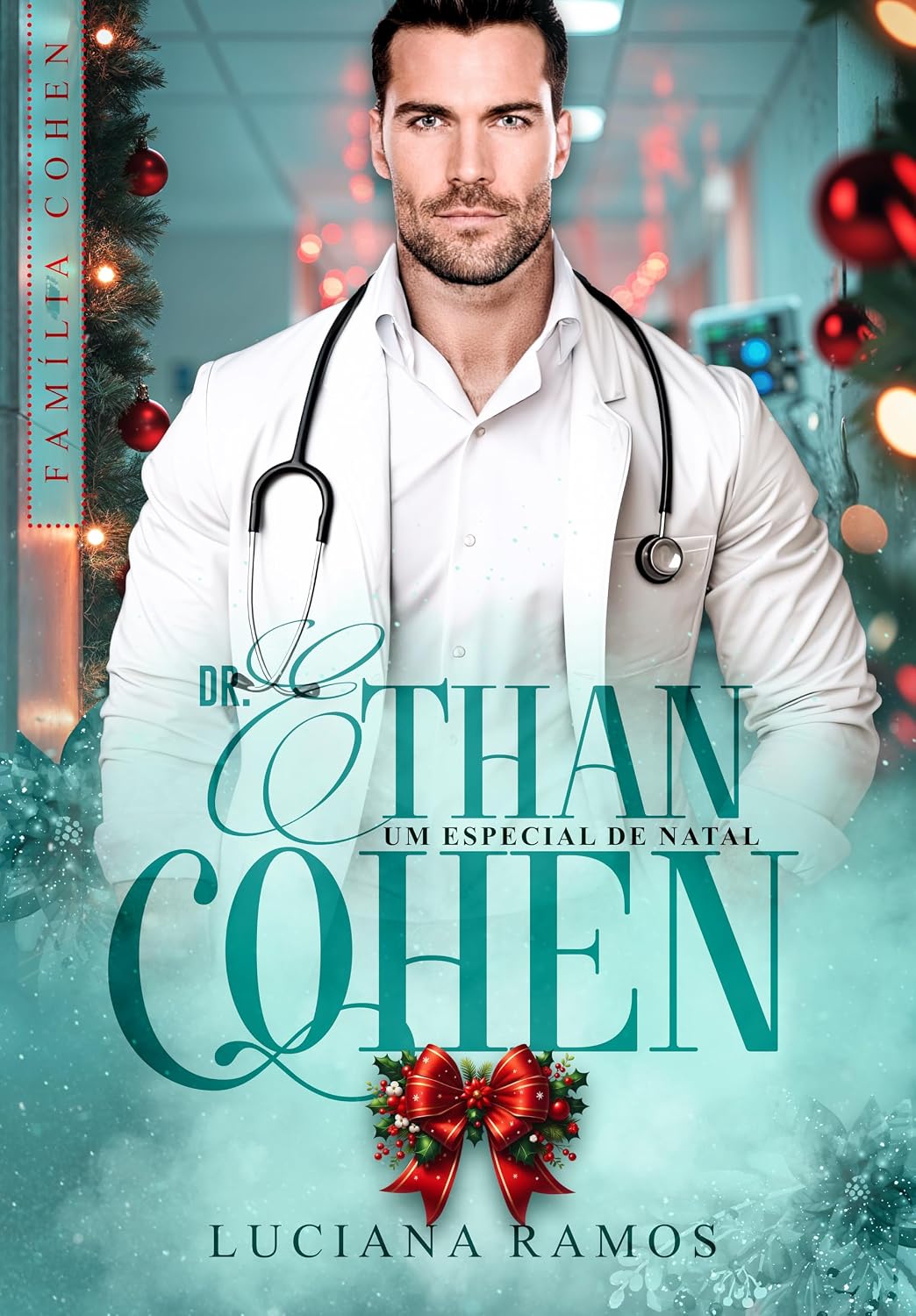 Dr. Ethan Cohen - Um especial de Natal (Família Cohen) baixar livro de graça