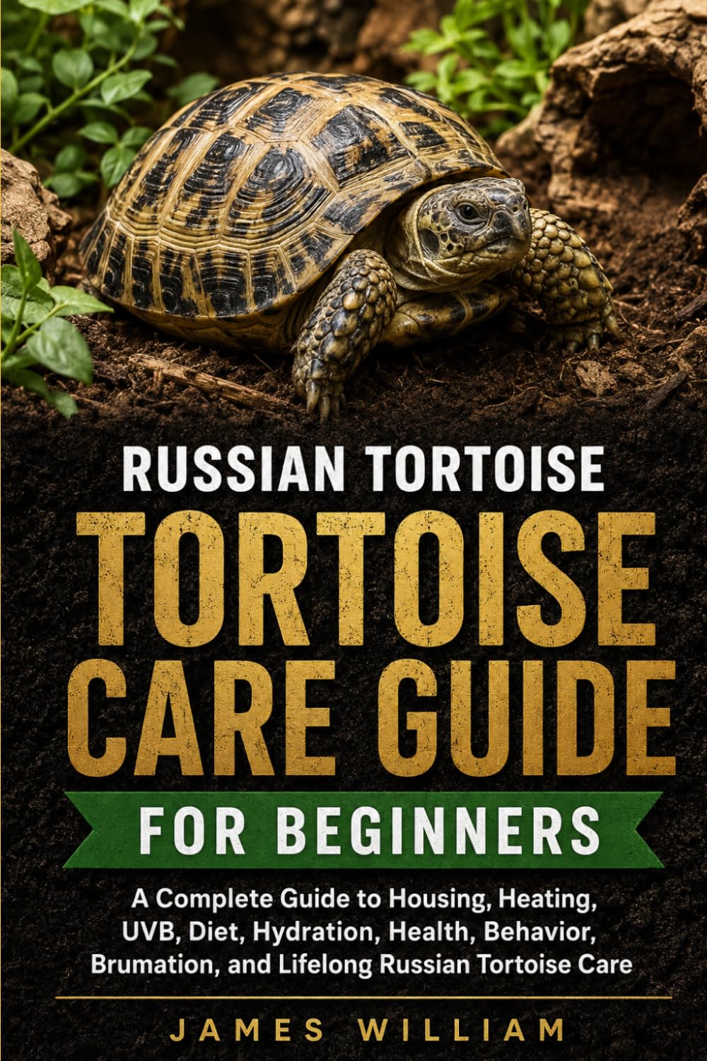 capítulo por capítulo baixar Russian Tortoise Care Guide for Beginners: A Complete Guide to Housing, Heating, UVB, Diet, Hydration, Health, Behavior, Brumation, and Lifelong Russian Tortoise Care
