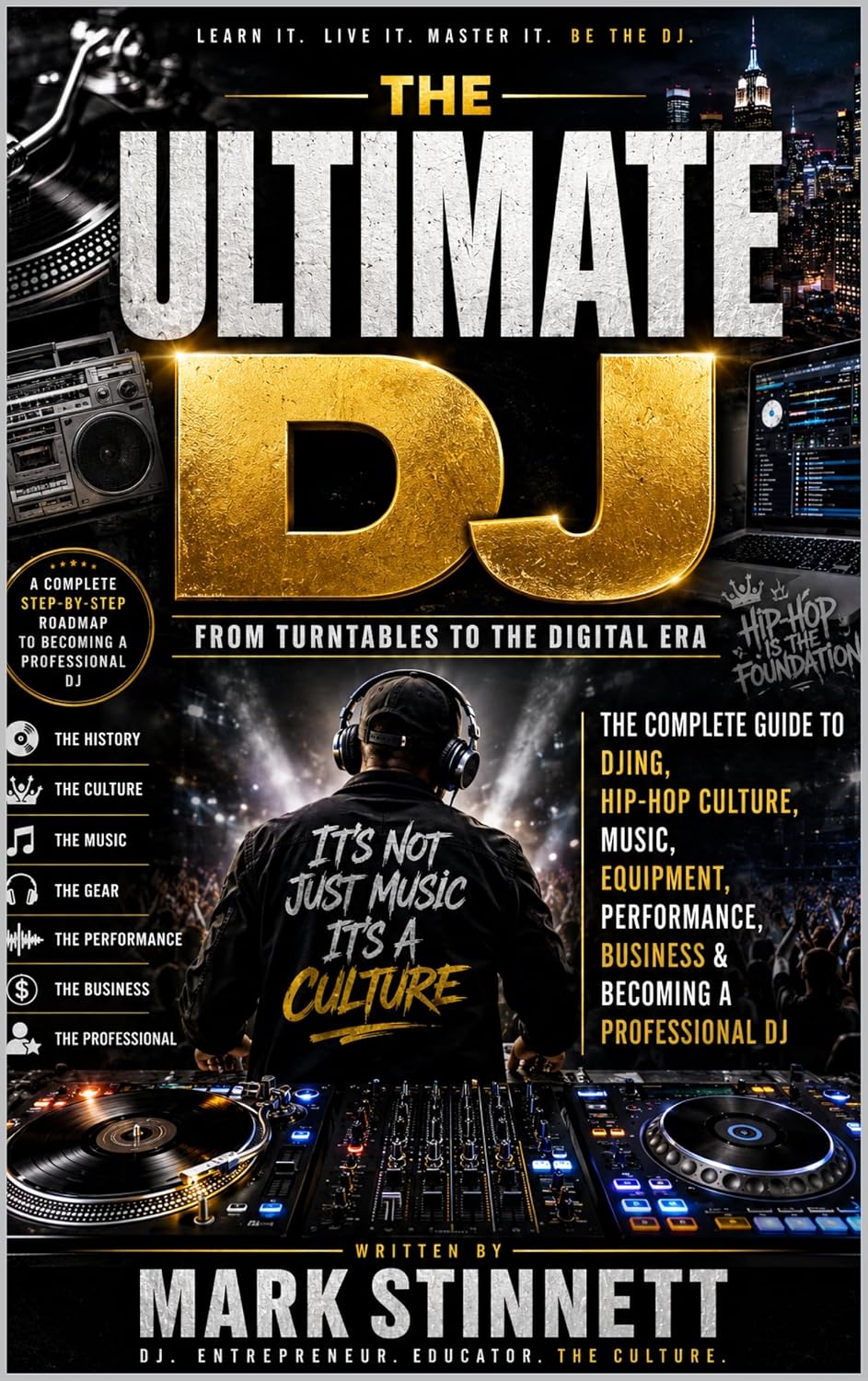 capítulo por capítulo baixar THE ULTIMATE DJ From Turntables to the Digital Era The Complete Guide to DJing, Hip-Hop Culture, Music, Equipment, Performance, Business & Becoming a Professional DJ (English Edition)