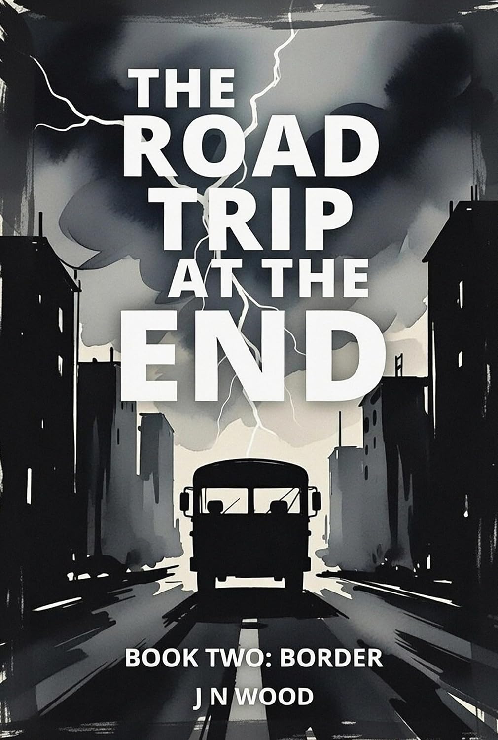 The Road Trip At The End: Book Two: Border (The Road Trip At The End Trilogy 2) (English Edition) baixar livro de graça