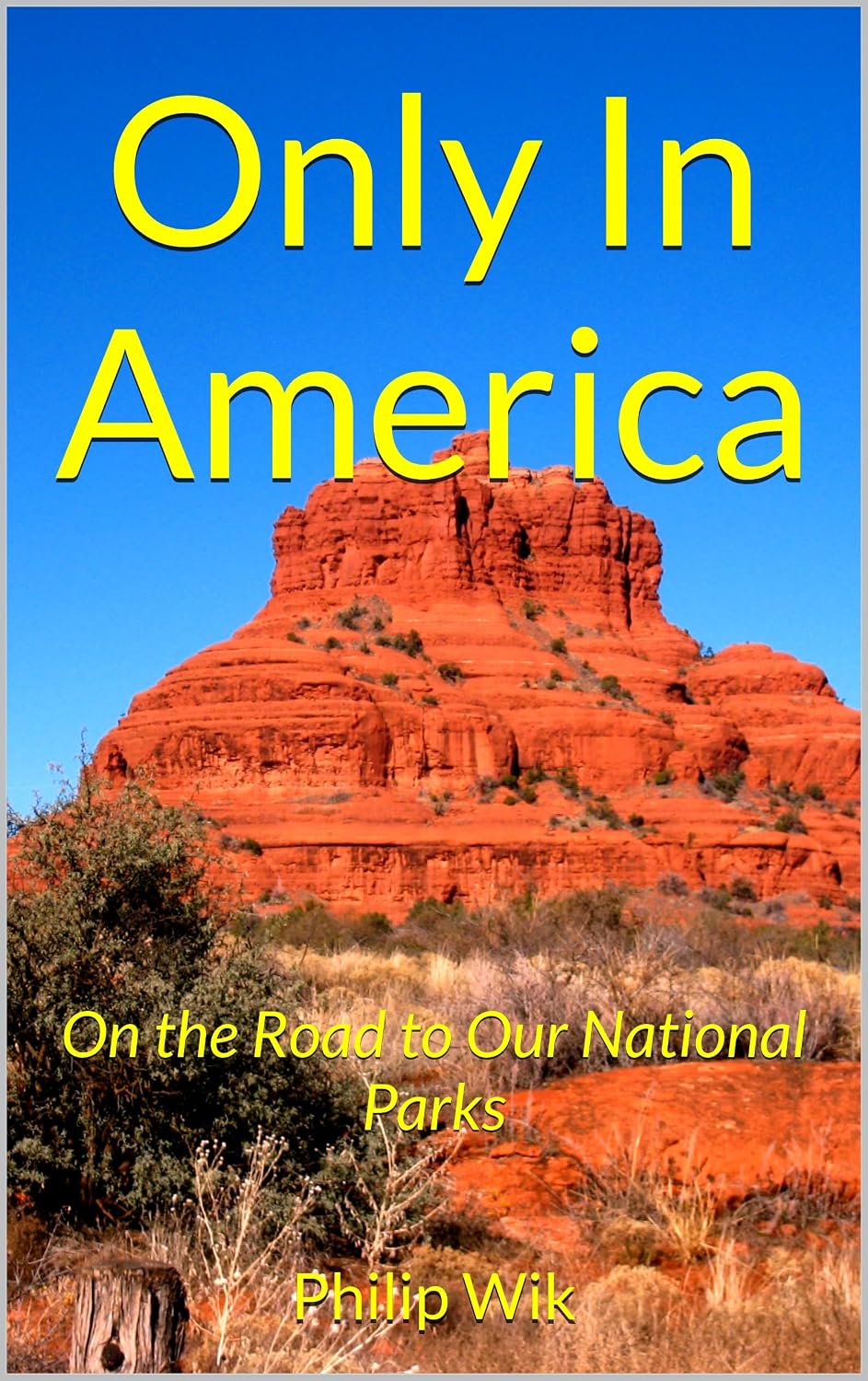 ler totalmente Only In America: On the Road to Our National Parks (English Edition)