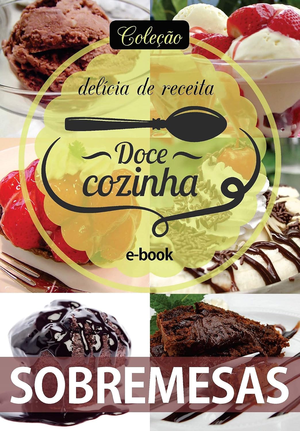capítulo por capítulo baixar Coleção Doce Cozinha Ed. 08 - Sobremesas
