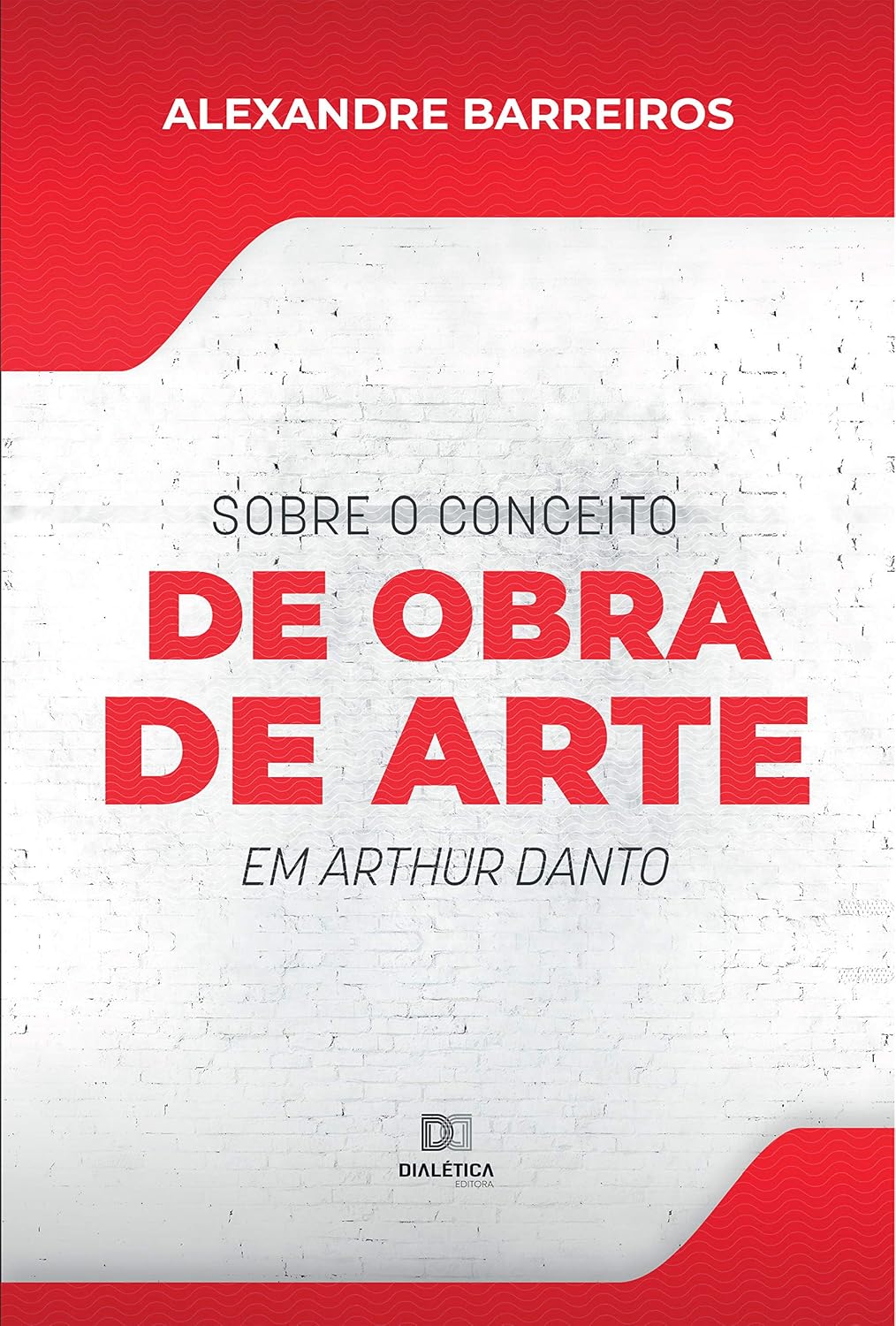 Sobre o conceito de obra de arte em Arthur Danto baixar livro de graça